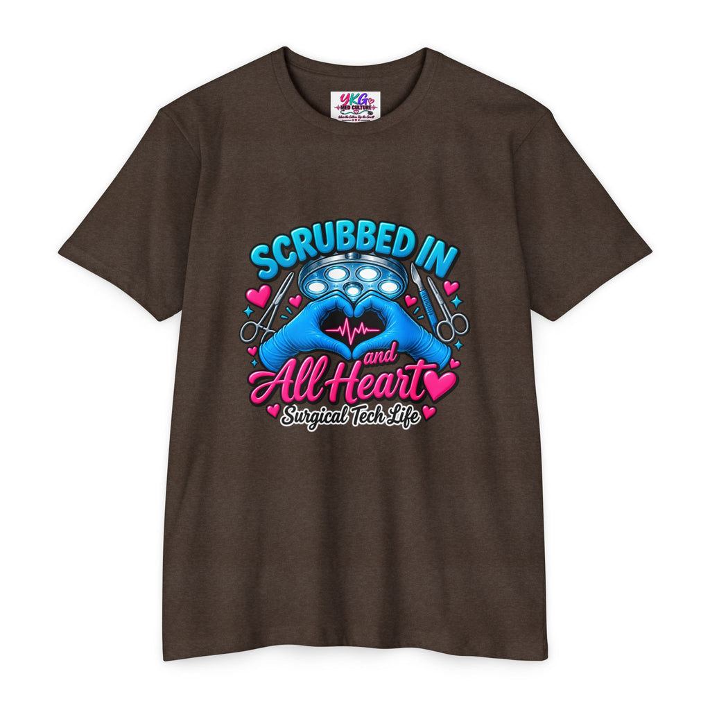 Scrubbed In and All Heart Surgical Tech T-Shirt