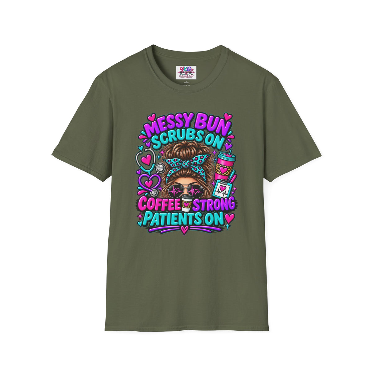 Messy Bun, Scrubs On Tee — Coffee Strong Nurse Shirt