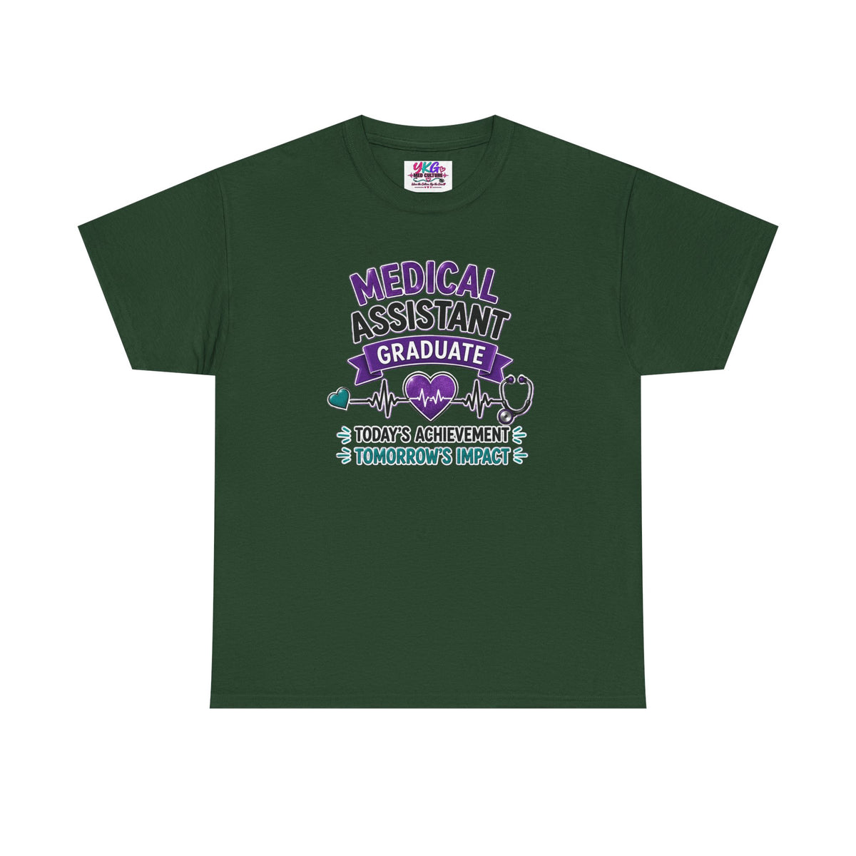 Medical Assistant Graduate T-Shirt — "Today's Achievement, Tomorrow's Impact"