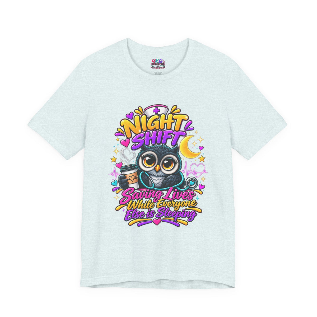 Night Shift Nurse T‑Shirt – "Night Shift: Saving Lives While Everyone Else Is Dreaming"