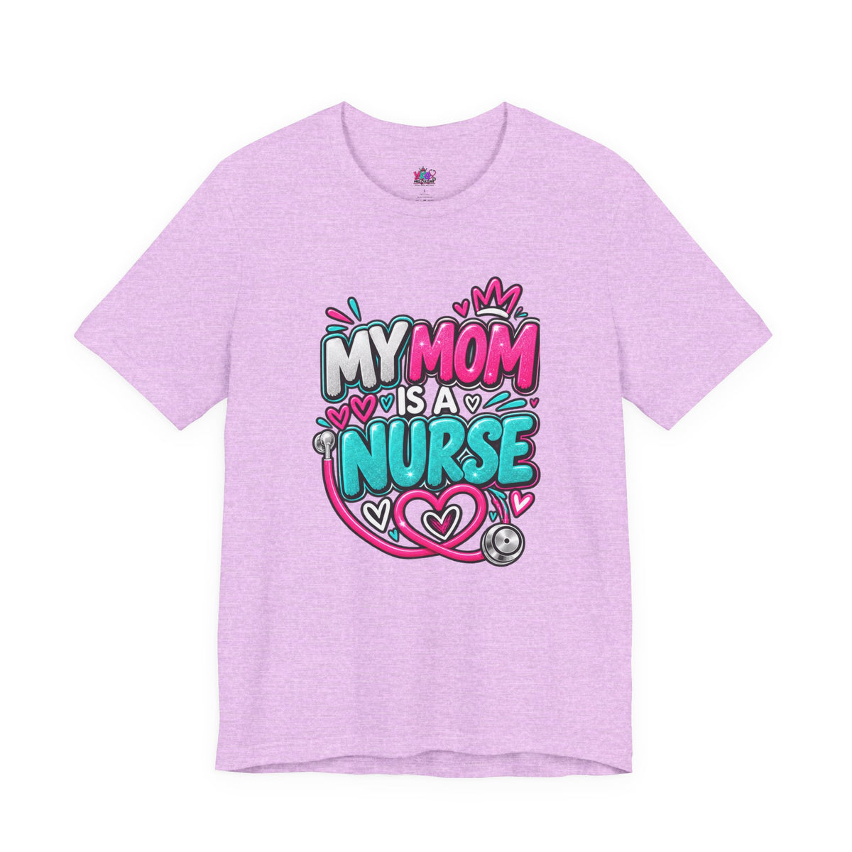 My Mom Is A Nurse T-Shirt — "Yes, I’ve Heard You’re Fine" Nurse Mom Tee