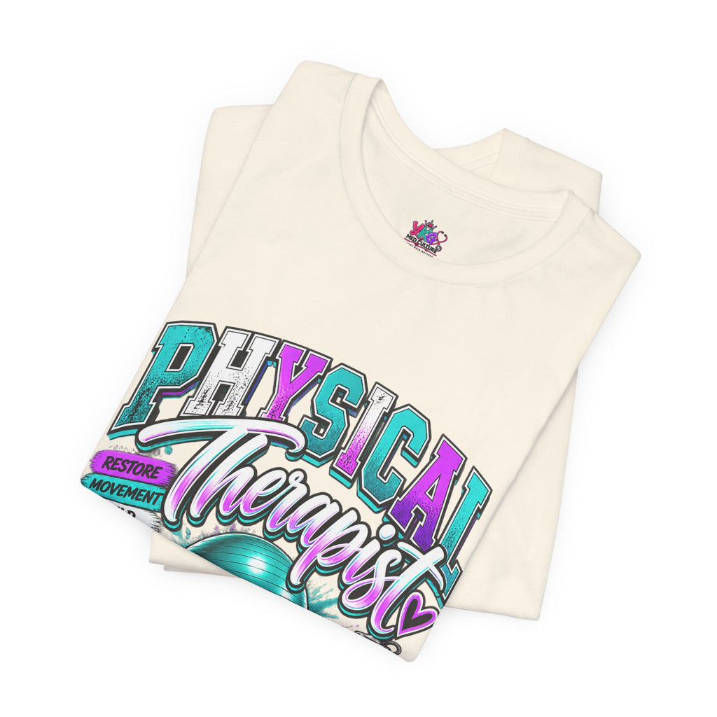 Physical Therapist Tee — Retro Fitness Graphic Shirt ("Physical Therapist: Helping People Move, Change Lives")