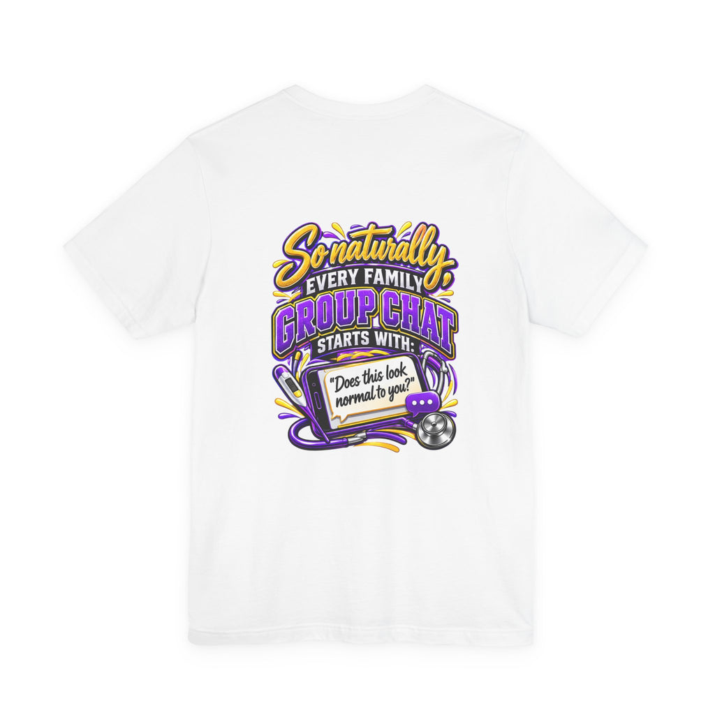 Nurse Sister T-Shirt — "My Sister is a Nurse" Funny Family Group Chat Tee