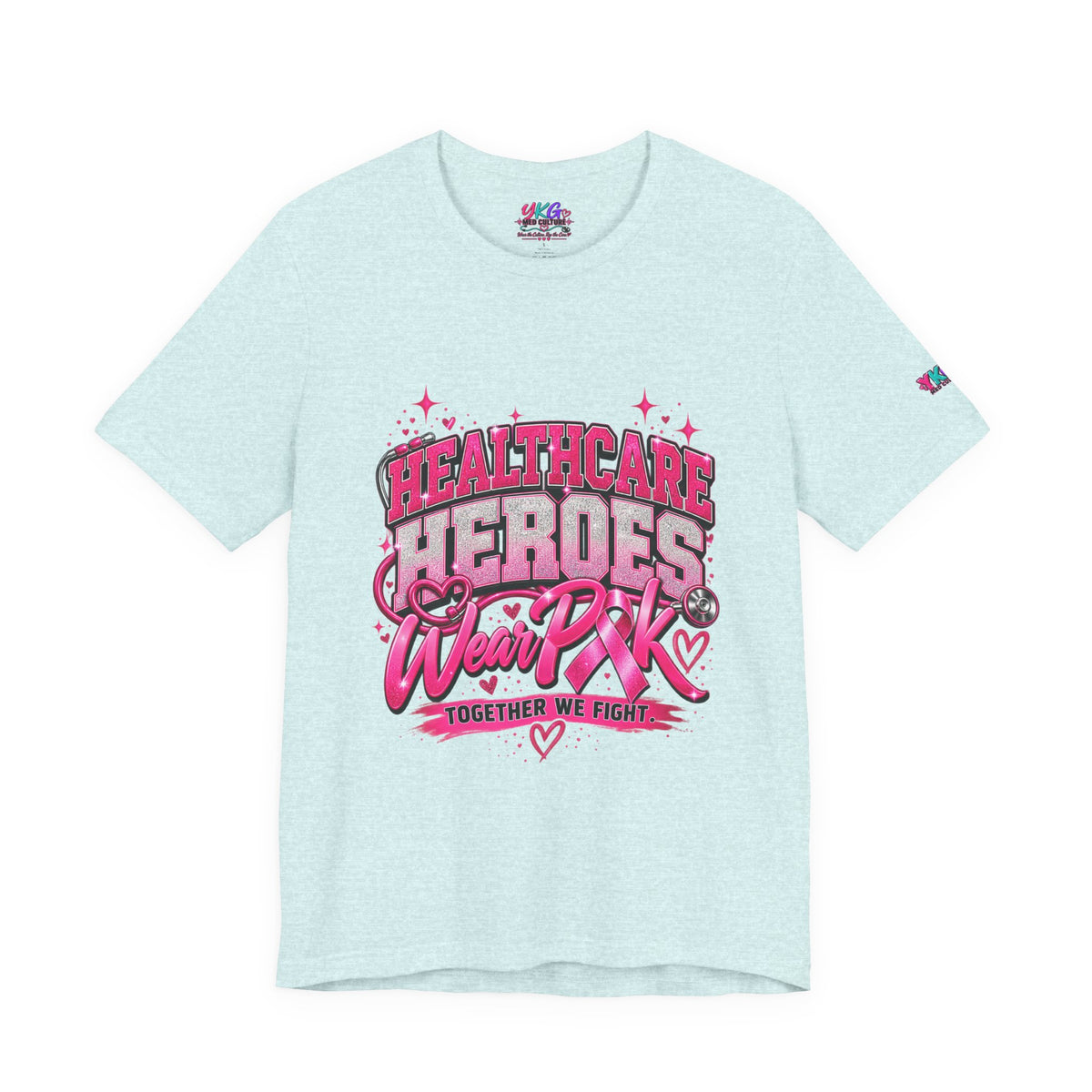 Breast Cancer Awareness Tee — "Healthcare Heroes Wear Pink" Support Ribbon Shirt