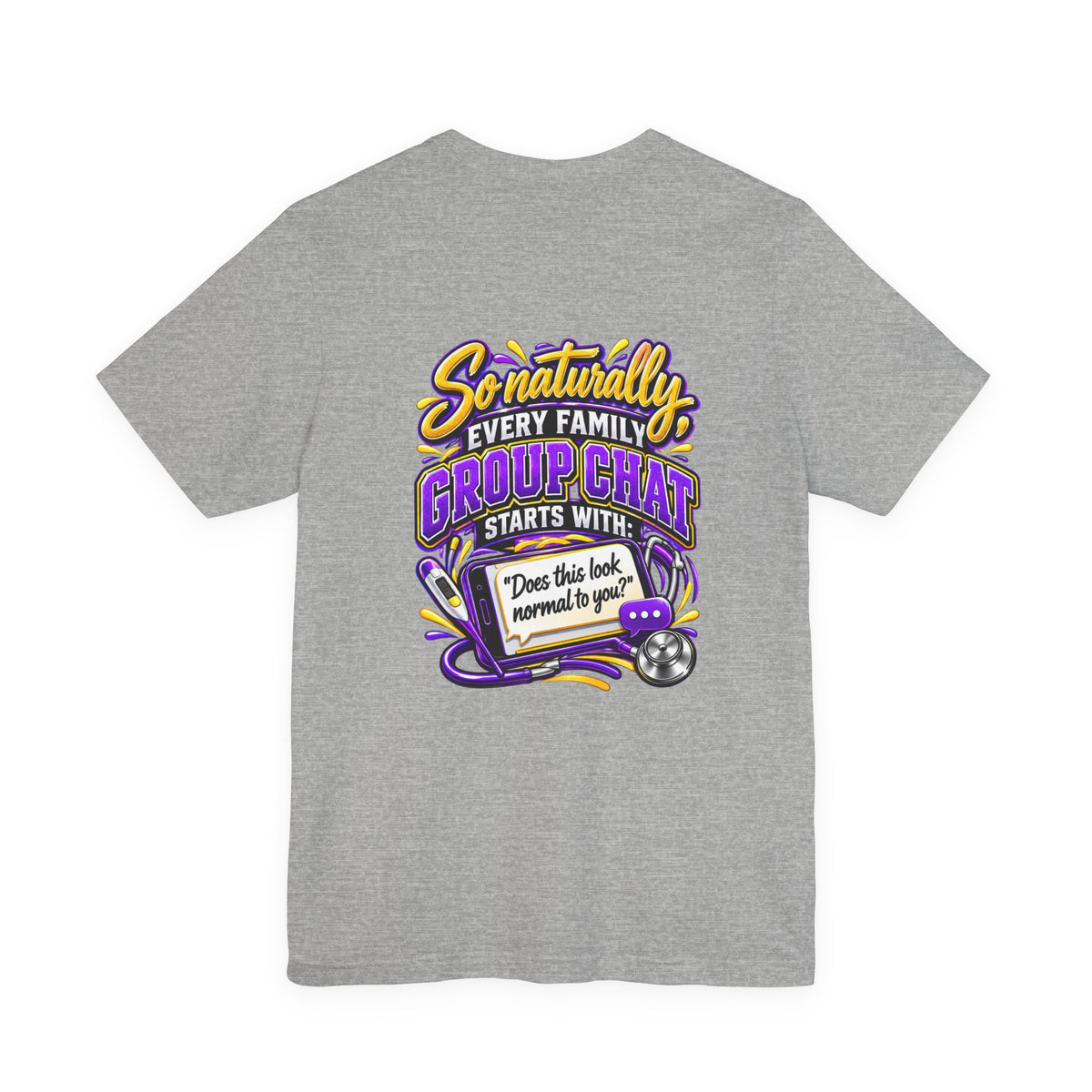 Nurse Sister T-Shirt — "My Sister is a Nurse" Funny Family Group Chat Tee