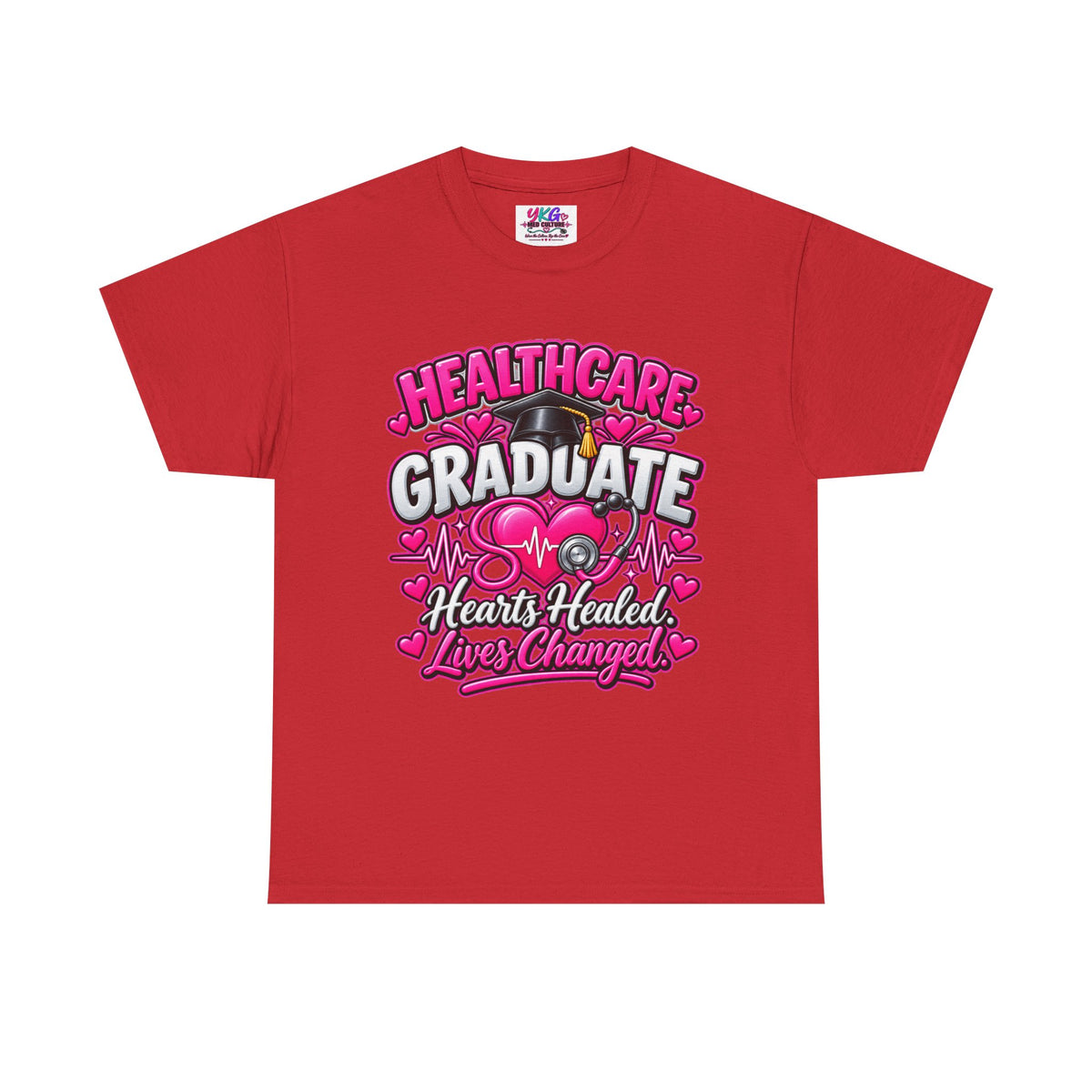 Healthcare Graduate T-Shirt — "Hearts Healed, Lives Changed" Nursing Grad Tee