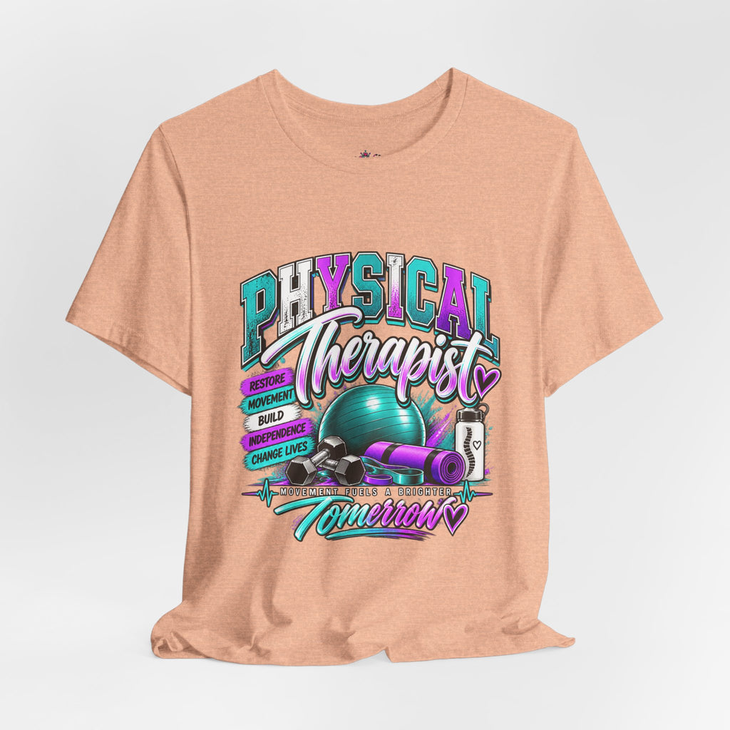 Physical Therapist Tee — Retro Fitness Graphic Shirt ("Physical Therapist: Helping People Move, Change Lives")