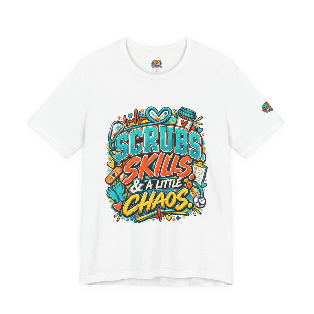 Healthcare Chaos T-Shirt — “Scrubs, Skills & A Little Chaos” Healthcare Worker Tee