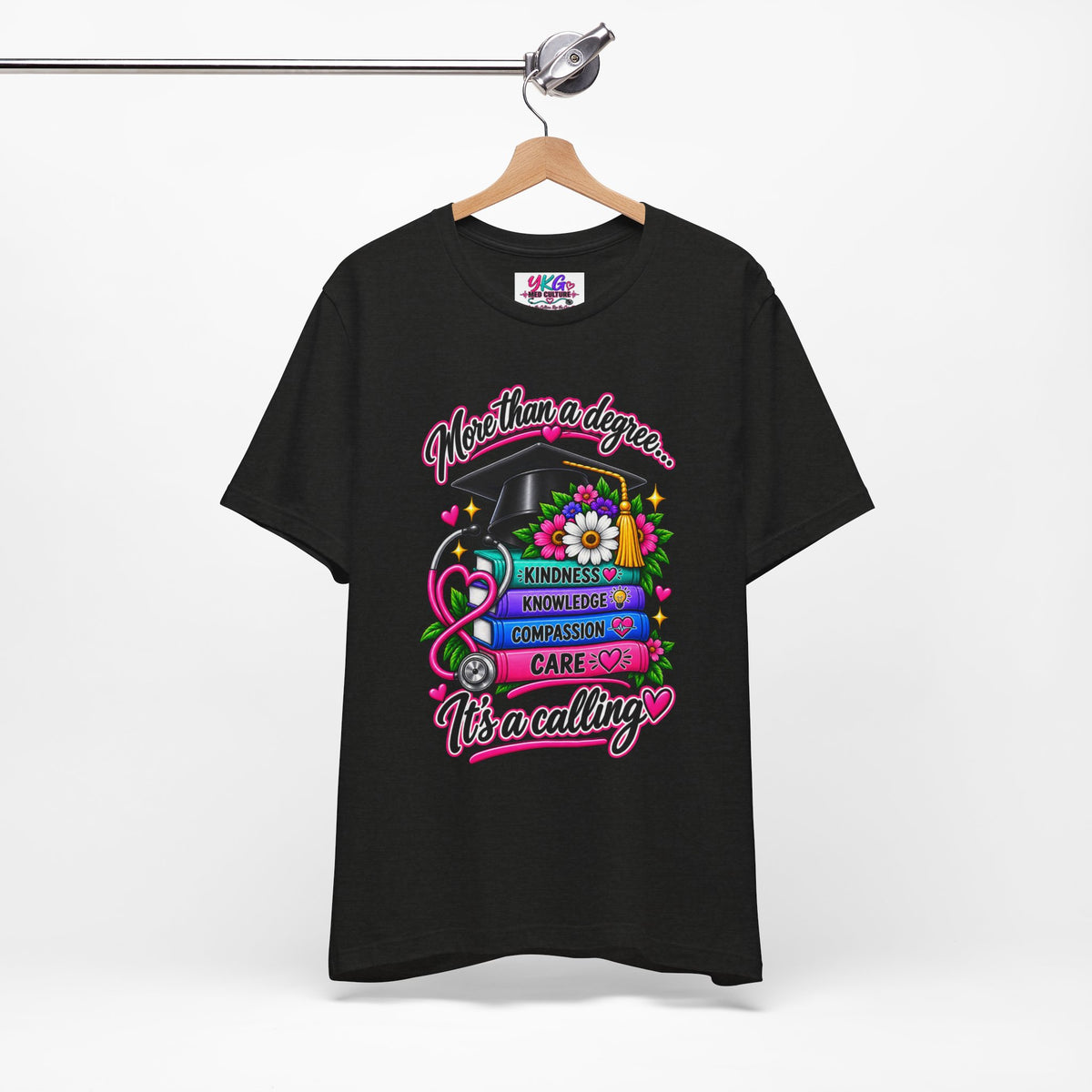 Nurse Graduation Tee — "More Than a Degree... It’s a Calling"