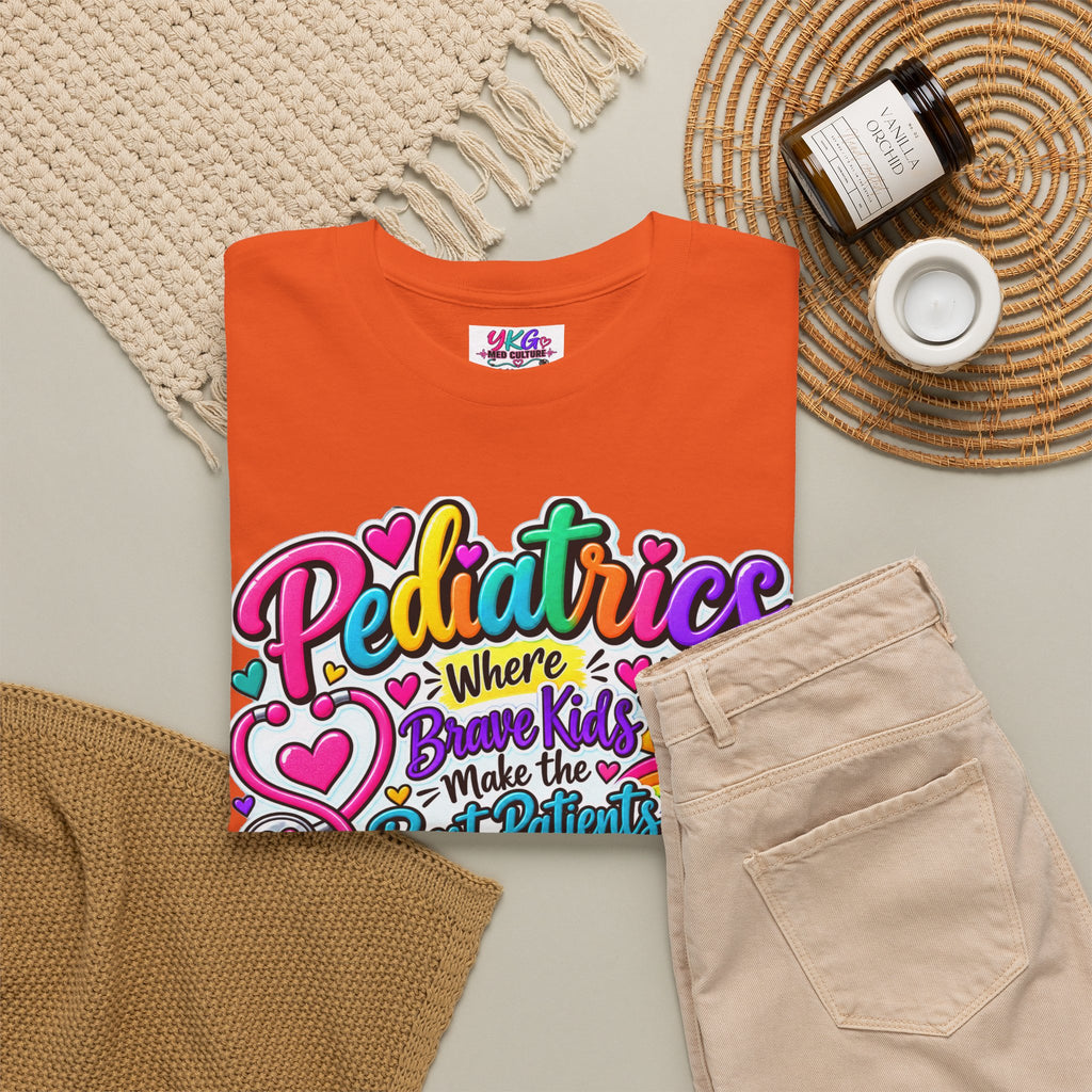 Pediatrics T-Shirt — Where Brave Kids Become the Best Patients