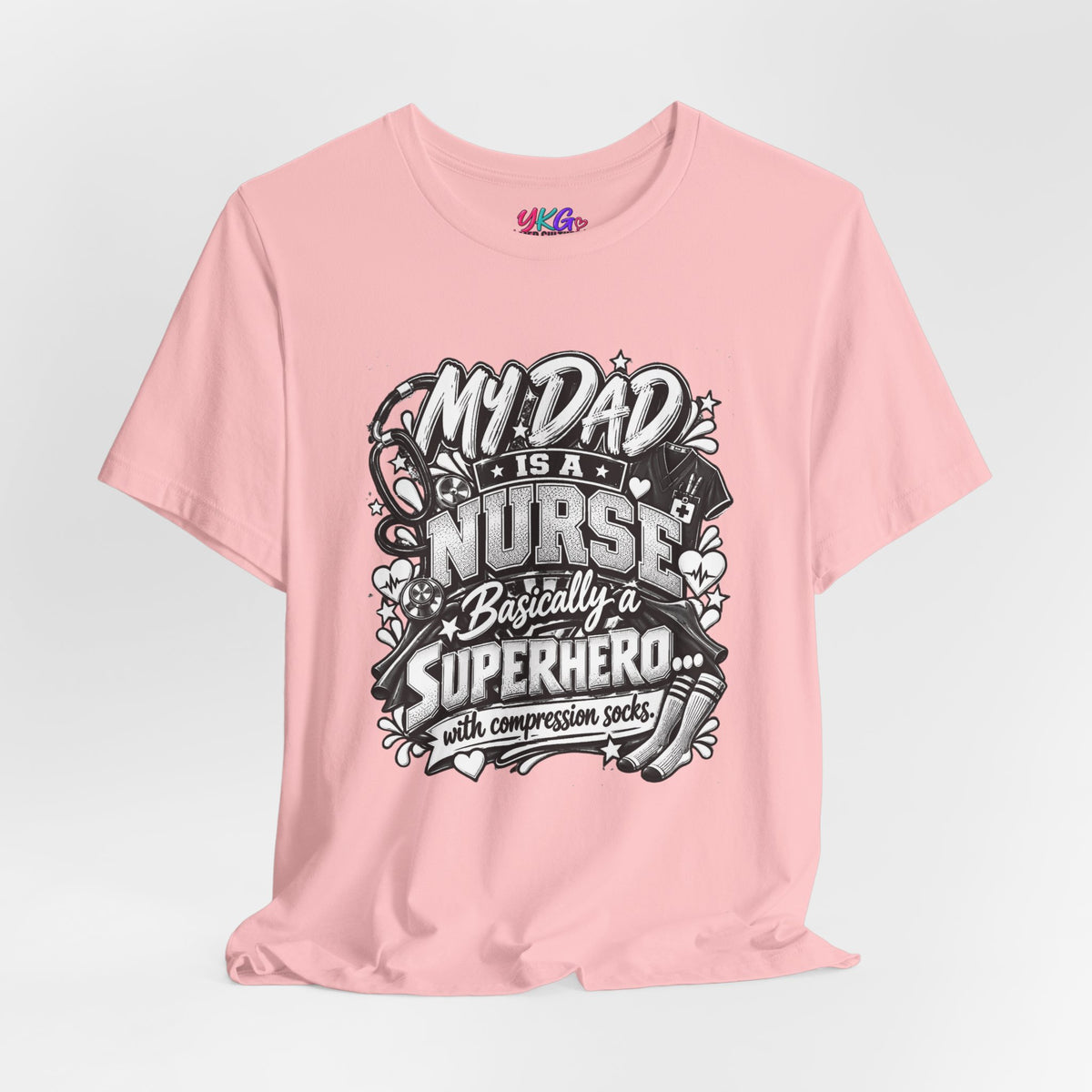 Nurse Dad T-Shirt — "My Dad is a Nurse, Basically a Superhero" Tee