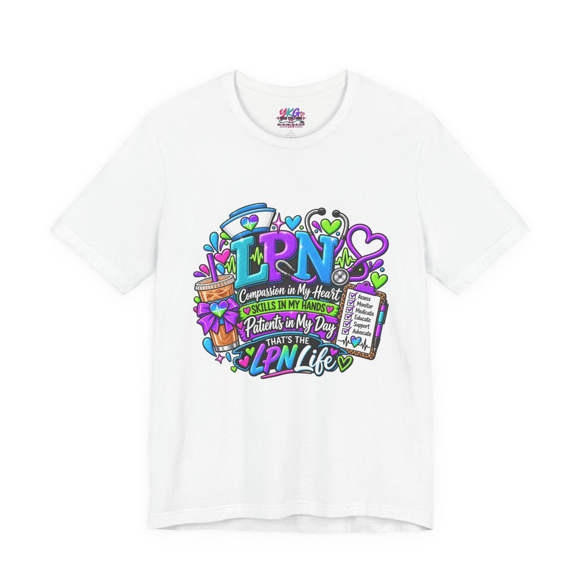 LPN Life Graphic Tee — Compassionate Nurse Design (Licensed Practical Nurse T‑Shirt)