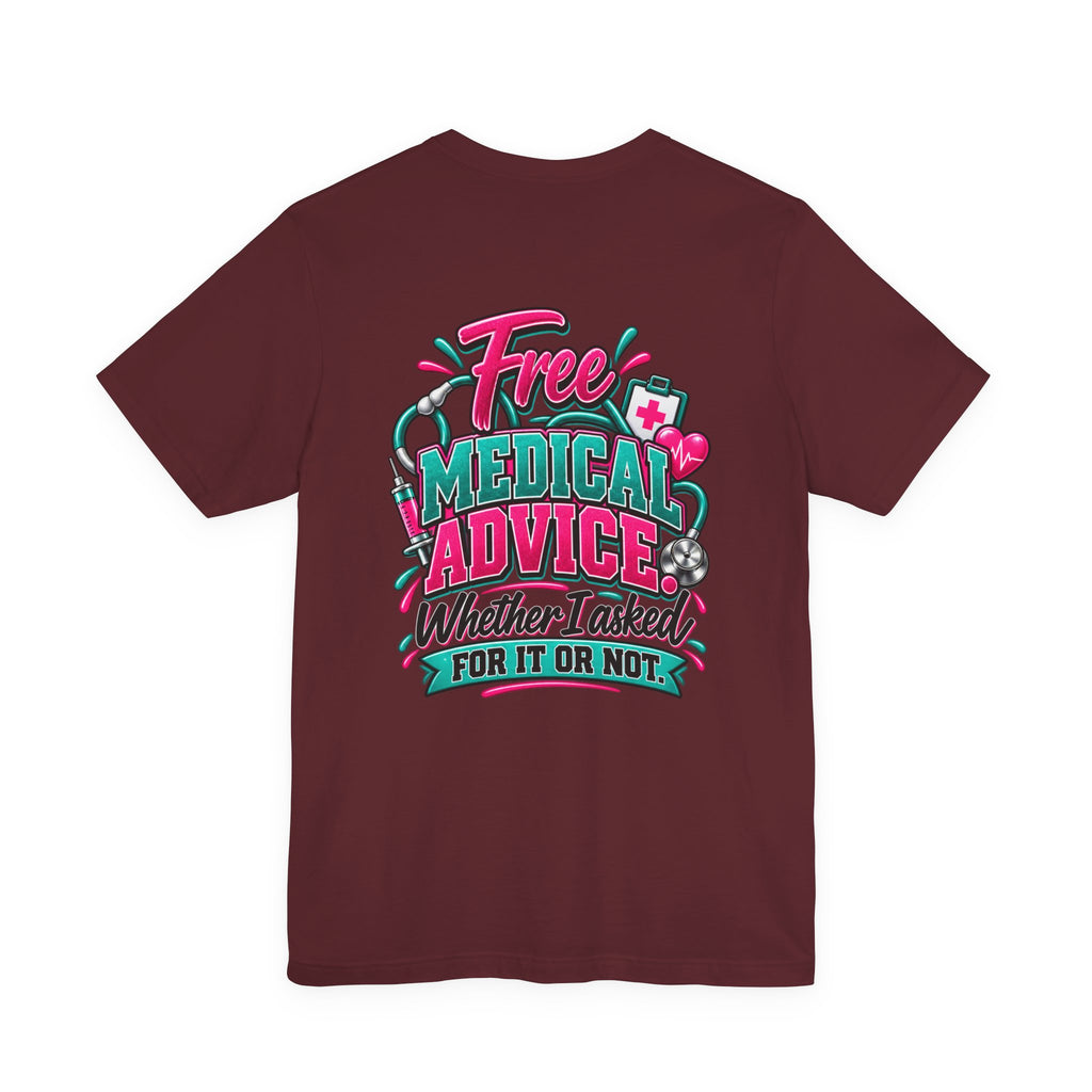 My Husband Is A Nurse Tee — Free Medical Advice Graphic T-Shirt