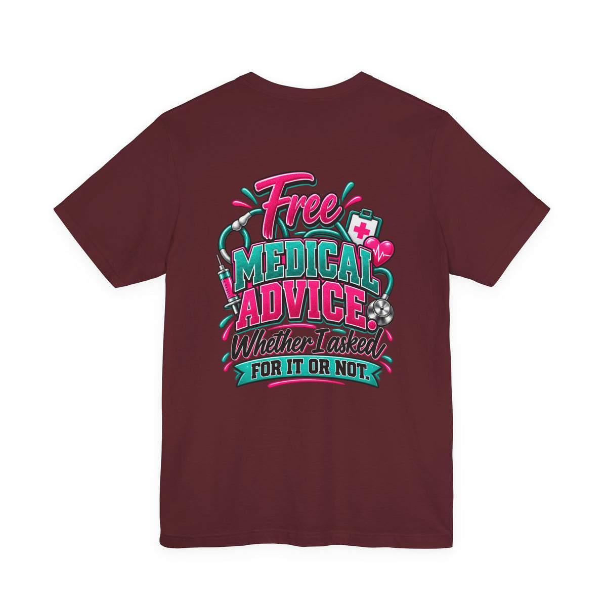 My Husband Is A Nurse Tee — Free Medical Advice Graphic T-Shirt