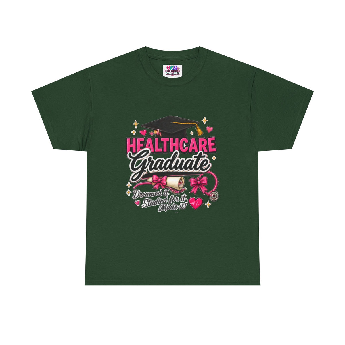 Healthcare Graduate T-Shirt — "Dreams Came True" Graduation Gift