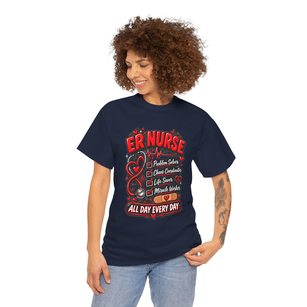 ER Nurse T-Shirt — "All Day Every Day" Proud Emergency RN Graphic Tee