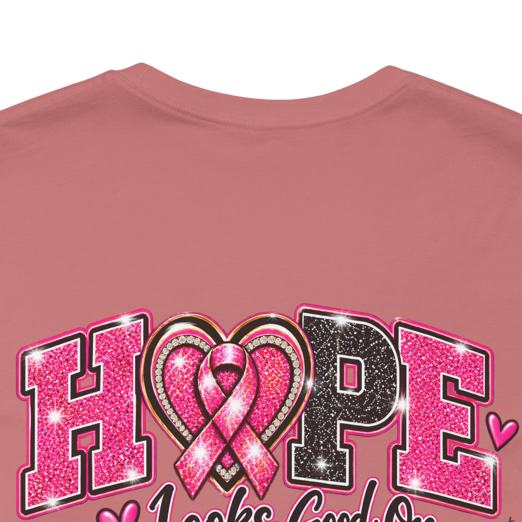 Hope Looks Good On Healthcare Workers T-Shirt — Breast Cancer Awareness Healthcare Tee