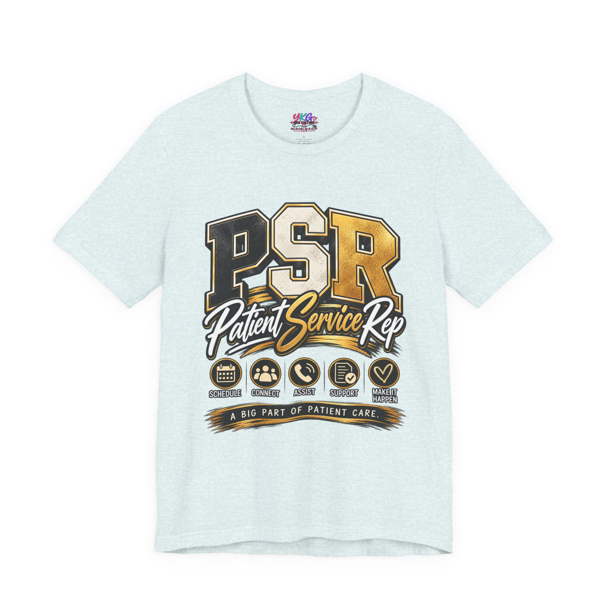 PSR Patient Service Rep T-Shirt — Medical Office Staff Pride Tee