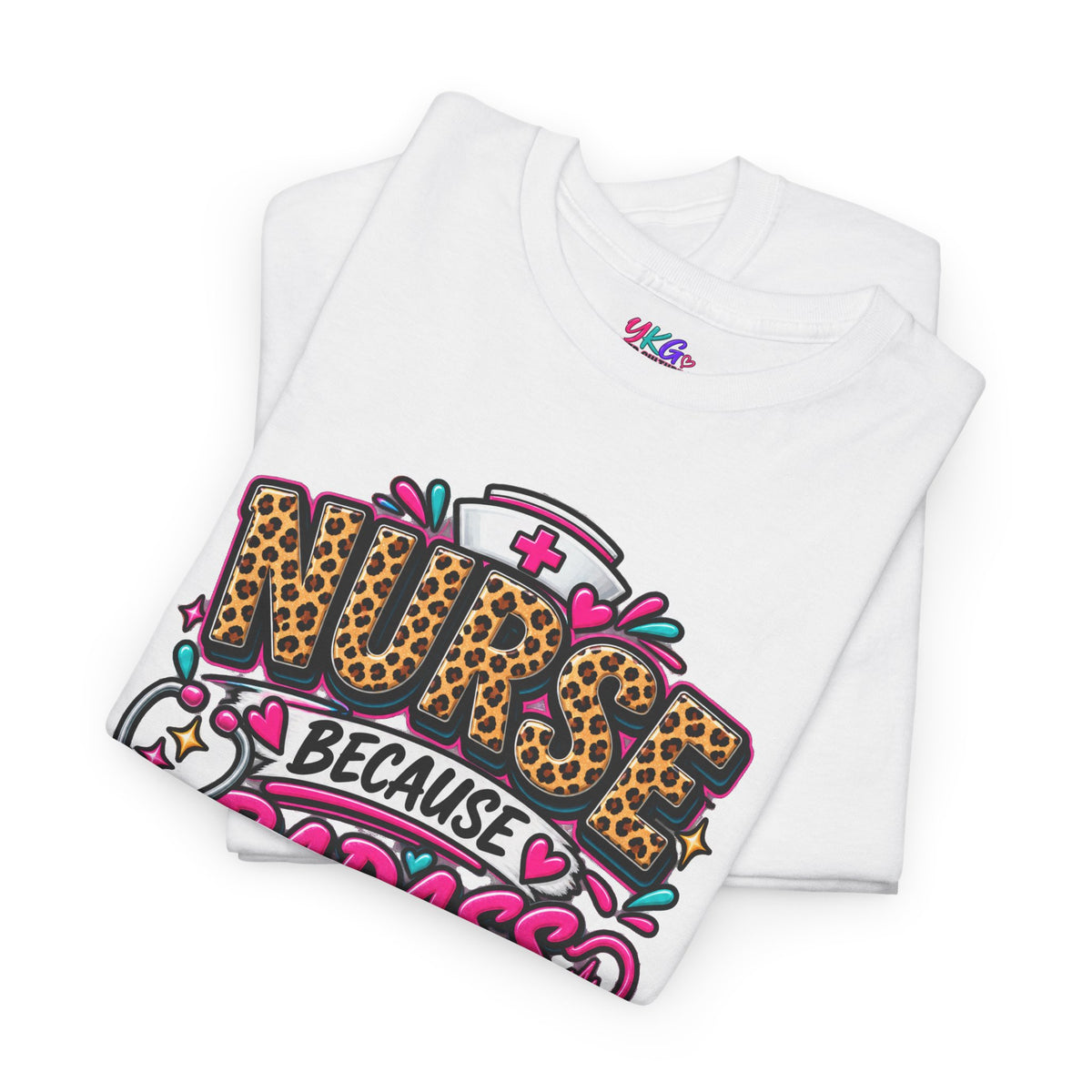 Nurse Because Badass Miracle Worker – Graphic Tee