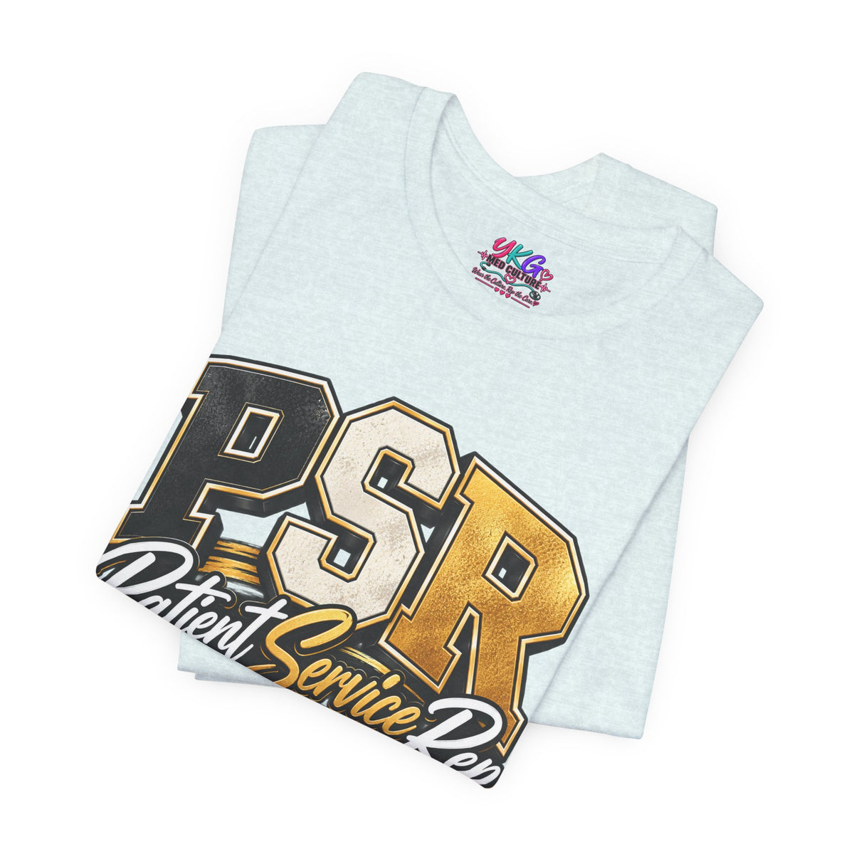 PSR Patient Service Rep T-Shirt — Medical Office Staff Pride Tee