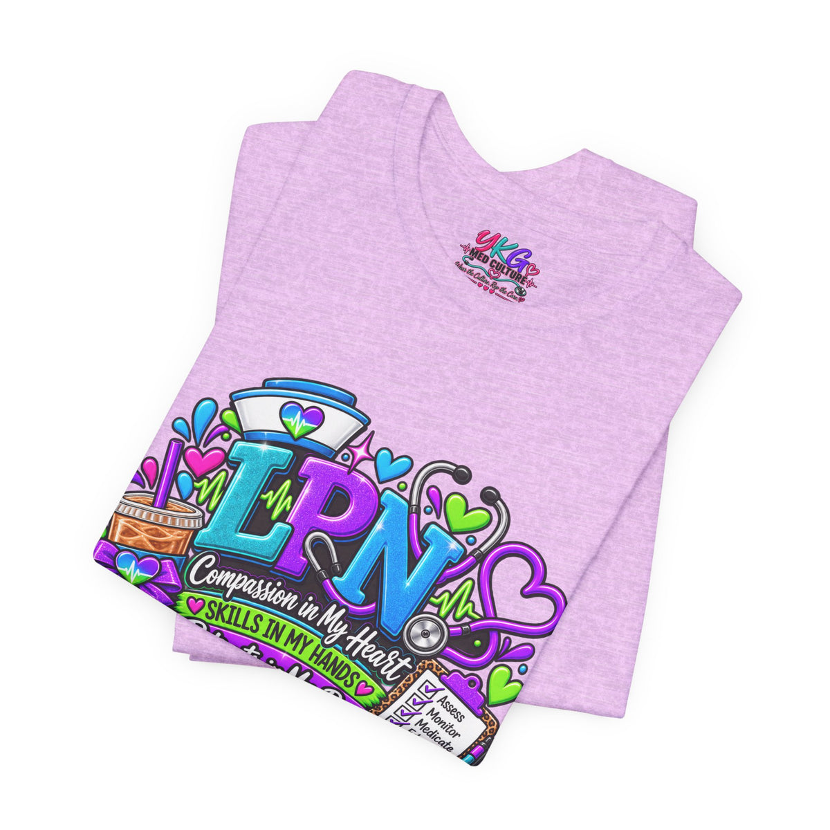 LPN Life Graphic Tee — Compassionate Nurse Design (Licensed Practical Nurse T‑Shirt)
