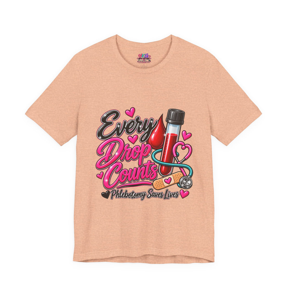 Phlebotomy T-Shirt — Every Drop Counts Blood Draw Tee (Phlebotomy Saves Lives)