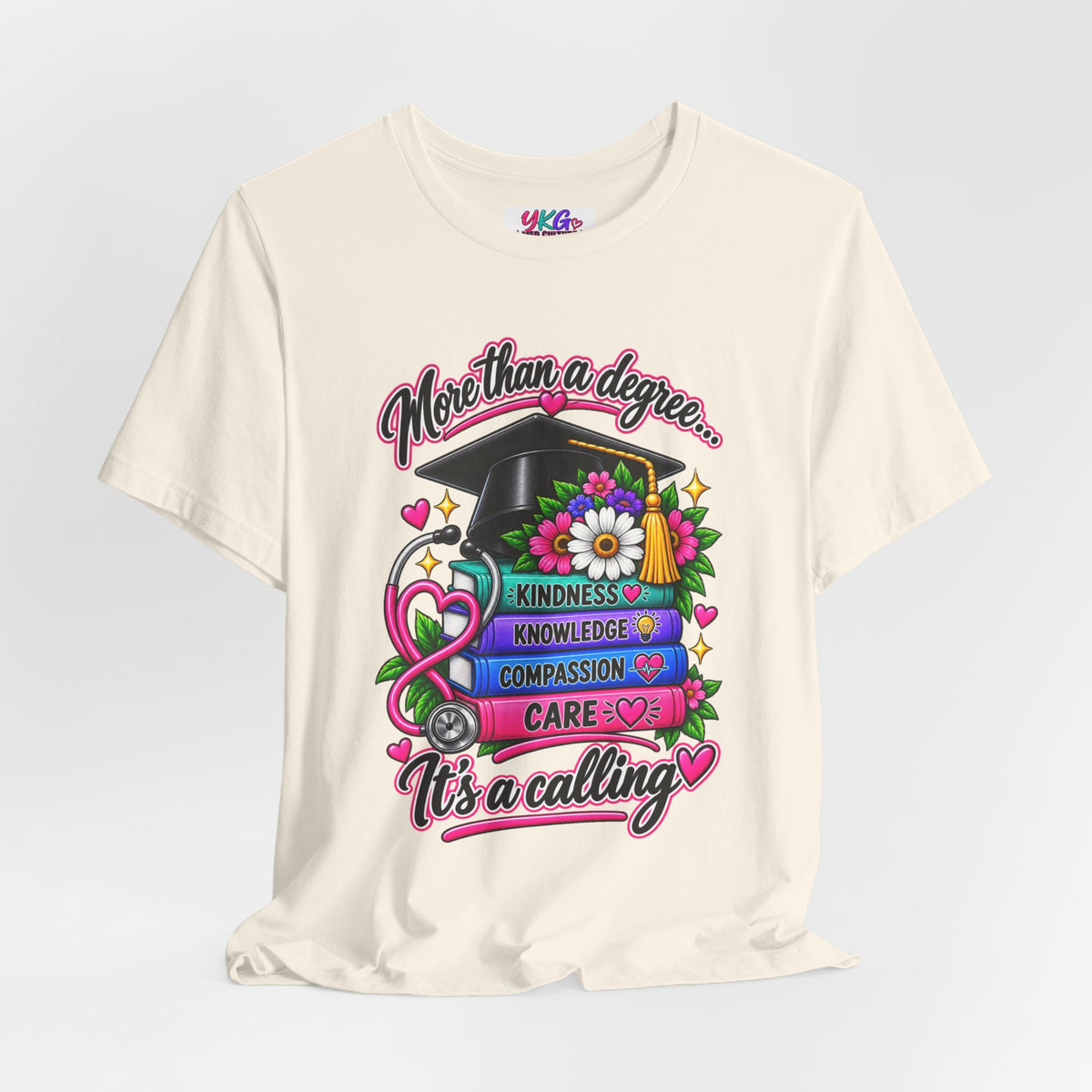 Nurse Graduation Tee — "More Than a Degree... It’s a Calling"