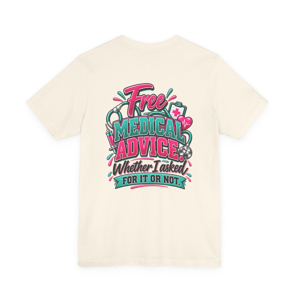 My Husband Is A Nurse Tee — Free Medical Advice Graphic T-Shirt