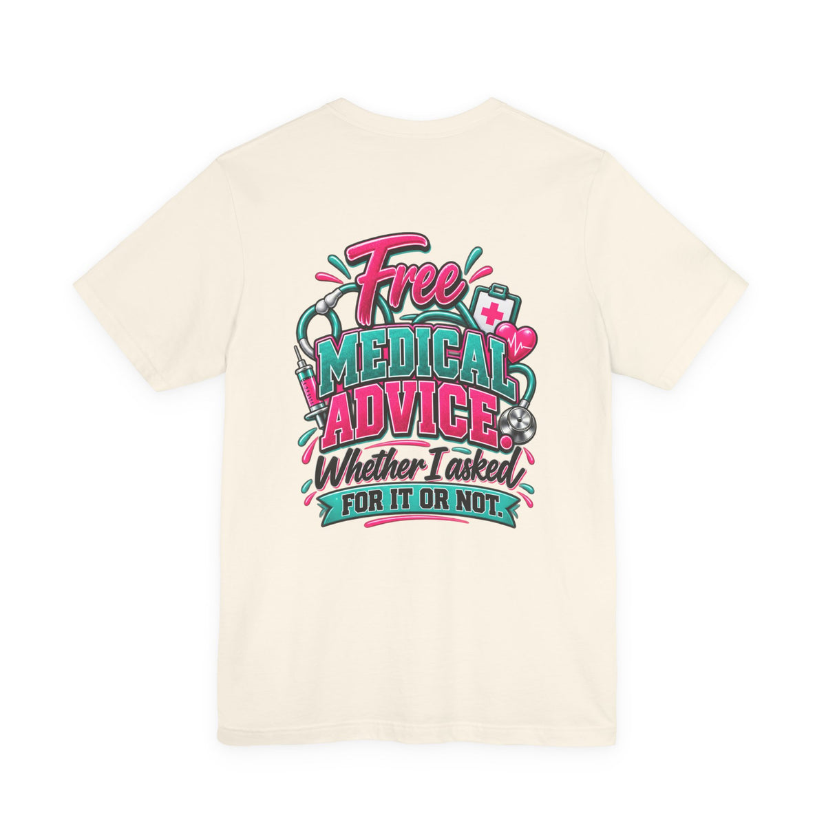 My Husband Is A Nurse Tee — Free Medical Advice Graphic T-Shirt