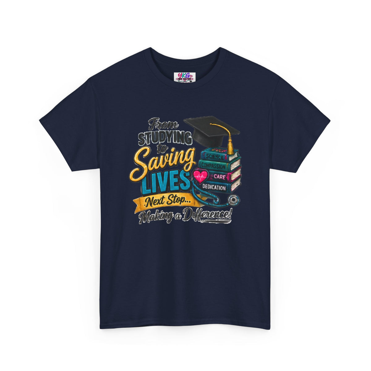 Saving Lives Nursing Graduate T-Shirt — "From Studying to Saving Lives" Graduation Tee