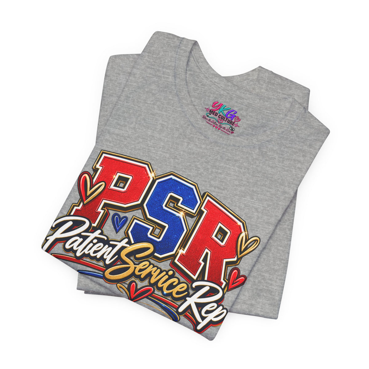 Patient Service Rep (PSR) T-Shirt – Proud Patient Service Representative Tee