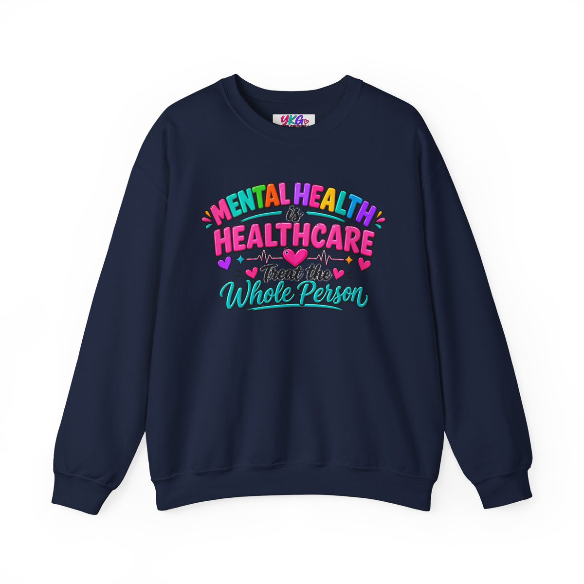 Mental Health is Healthcare Crewneck Sweatshirt — Treat the Whole Person