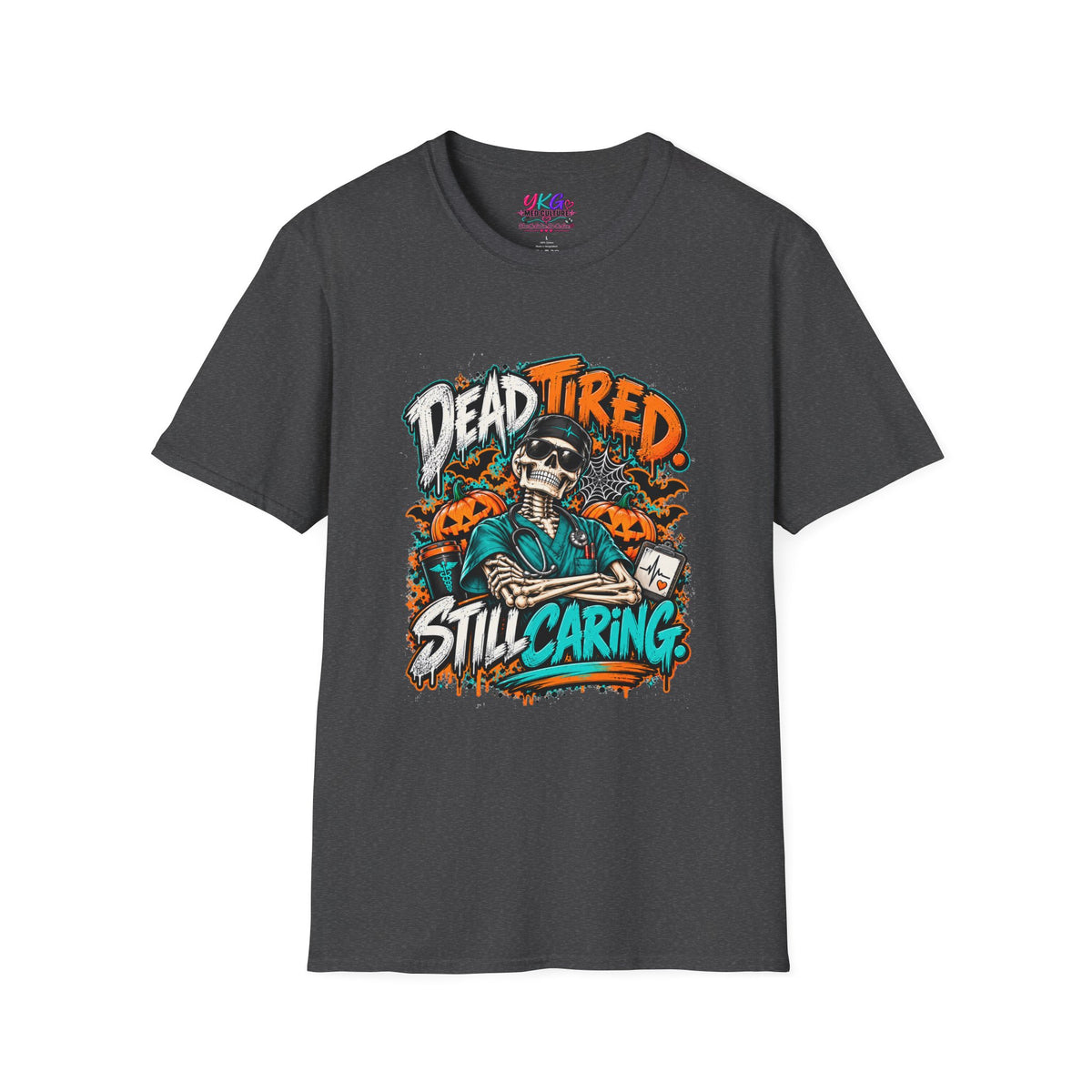 Dead Tired Still Caring T-Shirt — Skull Graphic Tee for Nurses & Caregivers