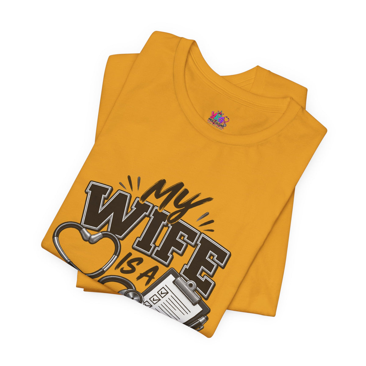 My Wife Is A Medical Assistant T-Shirt — Medical Supervisor At Home Tee