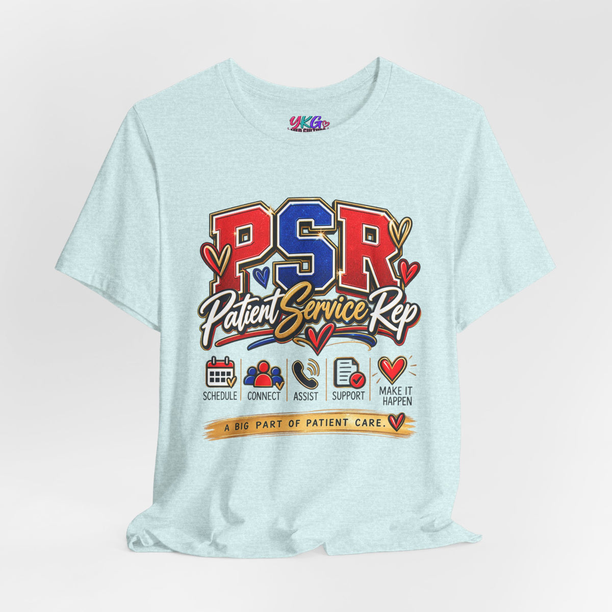 Patient Service Rep (PSR) T-Shirt – Proud Patient Service Representative Tee