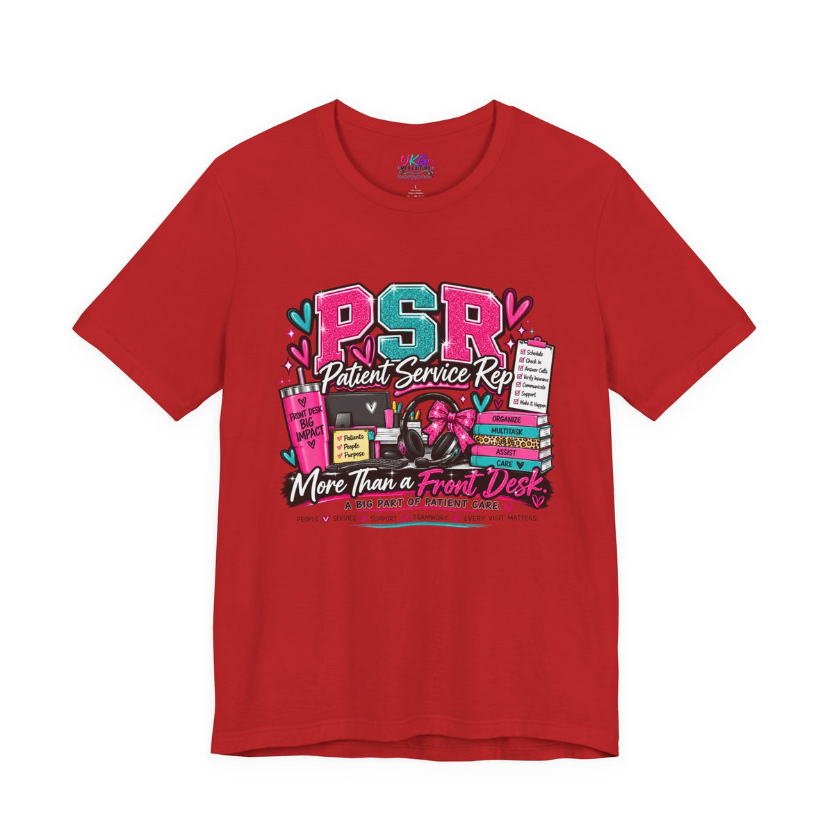 Patient Service Rep T‑Shirt — "More Than a Front Desk" Medical Receptionist Tee