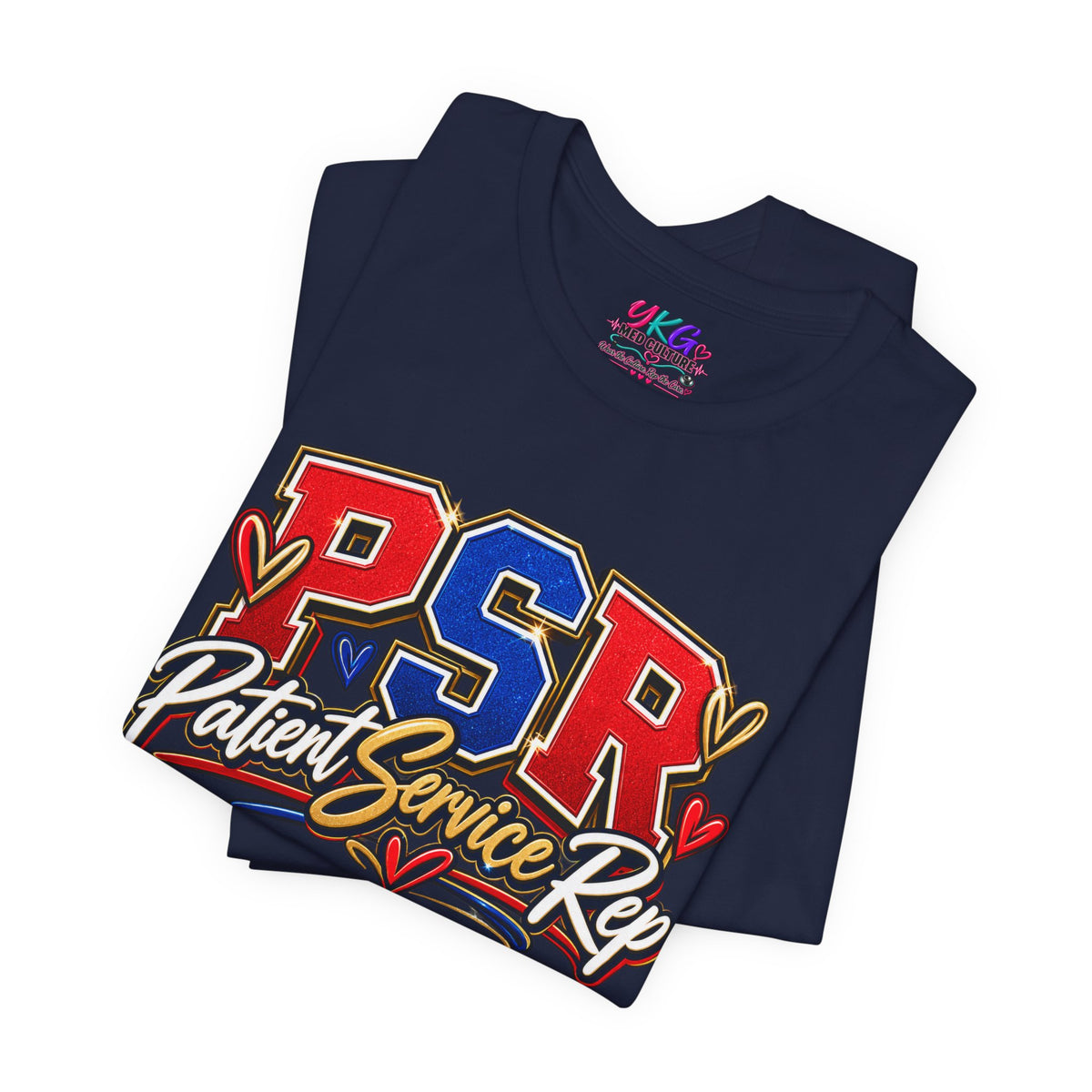 Patient Service Rep (PSR) T-Shirt – Proud Patient Service Representative Tee