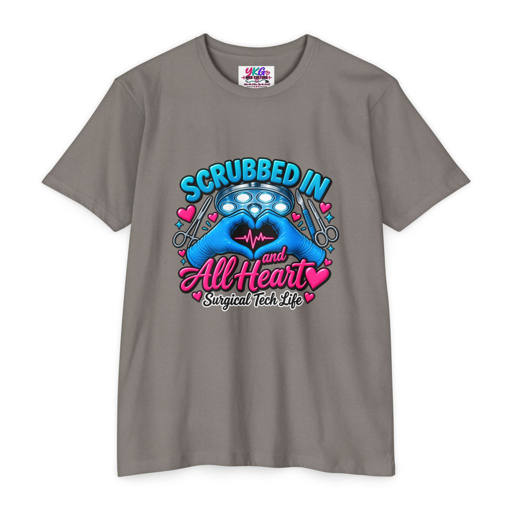 Scrubbed In and All Heart Surgical Tech T-Shirt