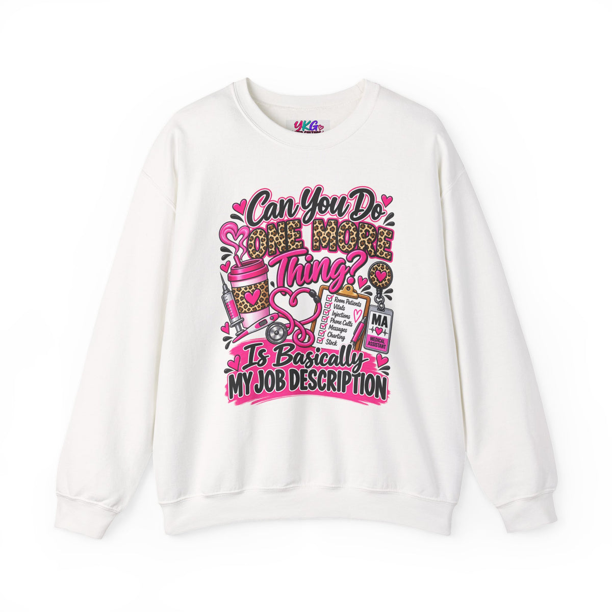 “Can You Do One More Thing? Is Basically My Job Description” Crewneck Sweatshirt