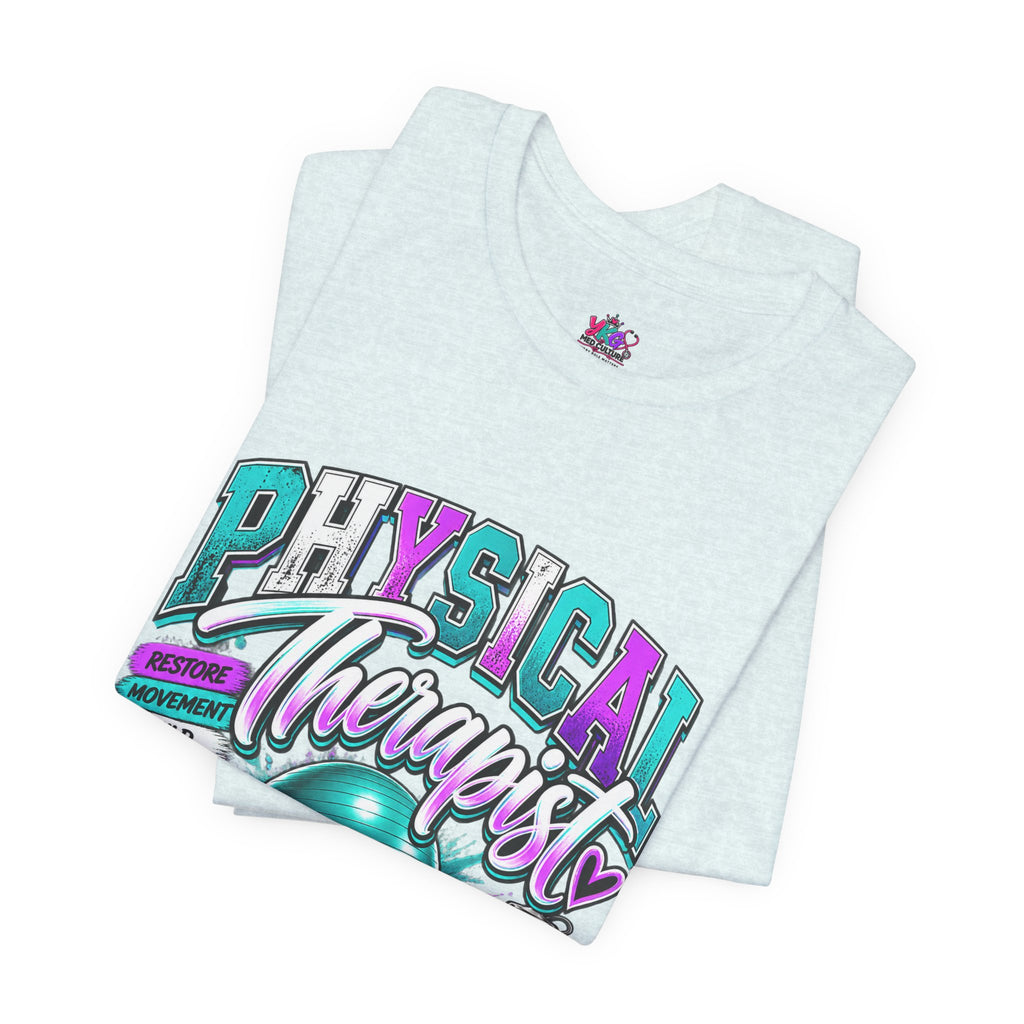 Physical Therapist Tee — Retro Fitness Graphic Shirt ("Physical Therapist: Helping People Move, Change Lives")