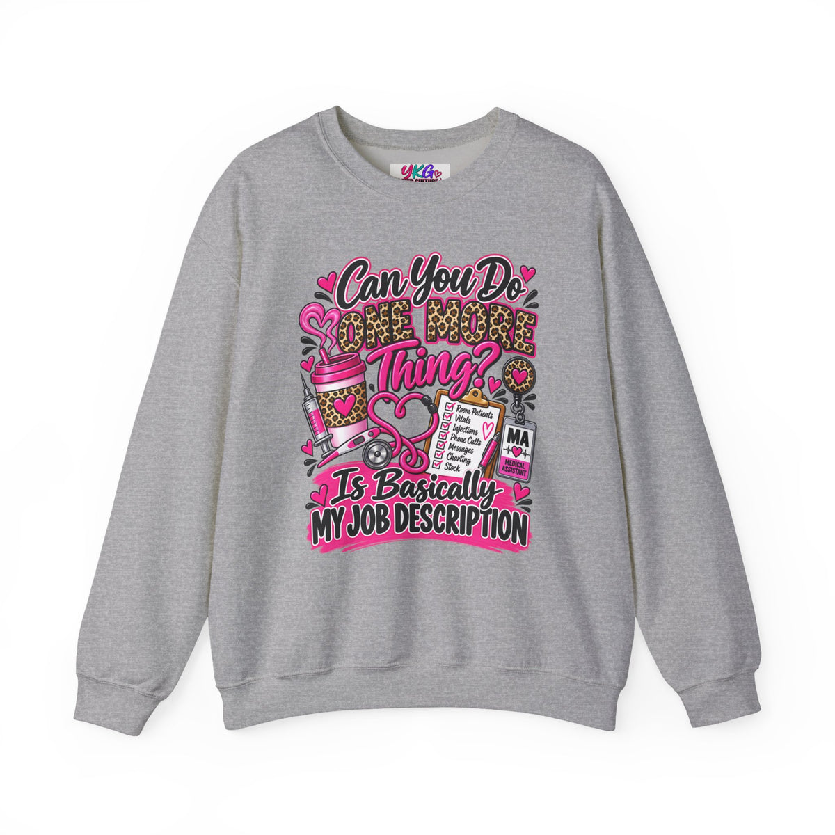 “Can You Do One More Thing? Is Basically My Job Description” Crewneck Sweatshirt
