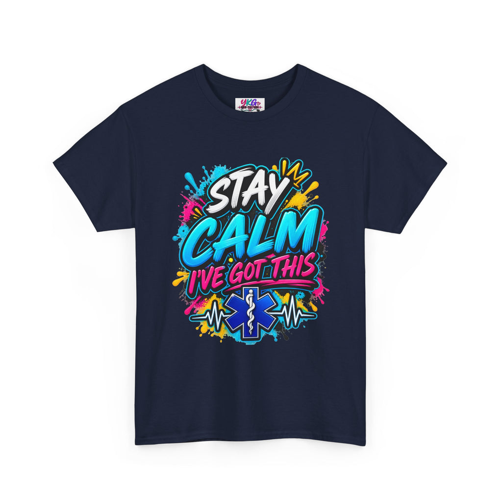 Stay Calm I’ve Got This EMT Paramedic T-Shirt