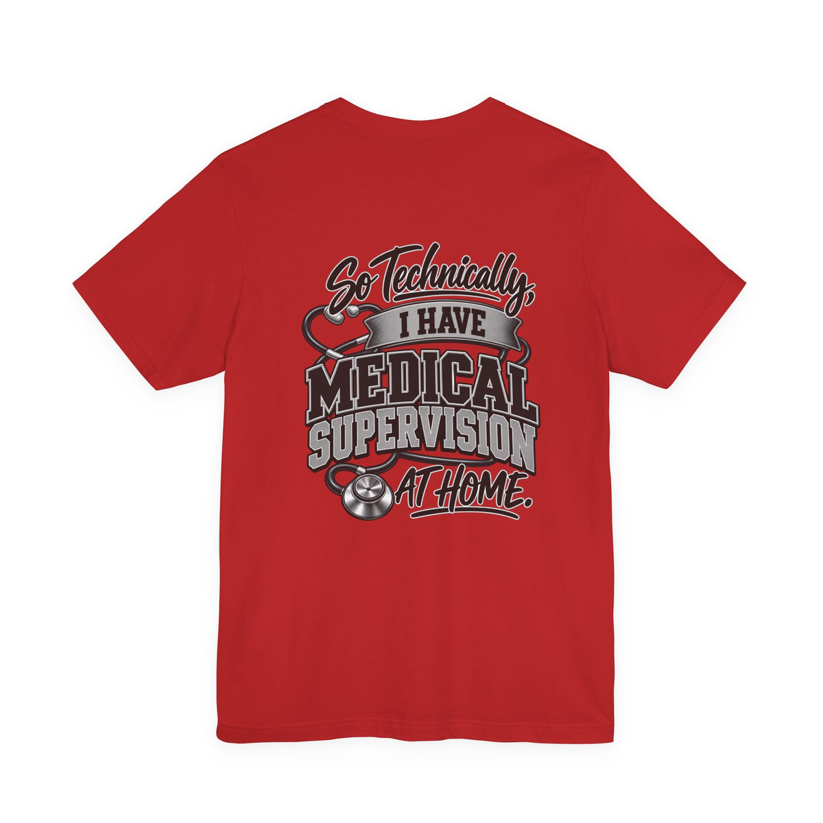 My Wife Is A Medical Assistant T-Shirt — Medical Supervisor At Home Tee