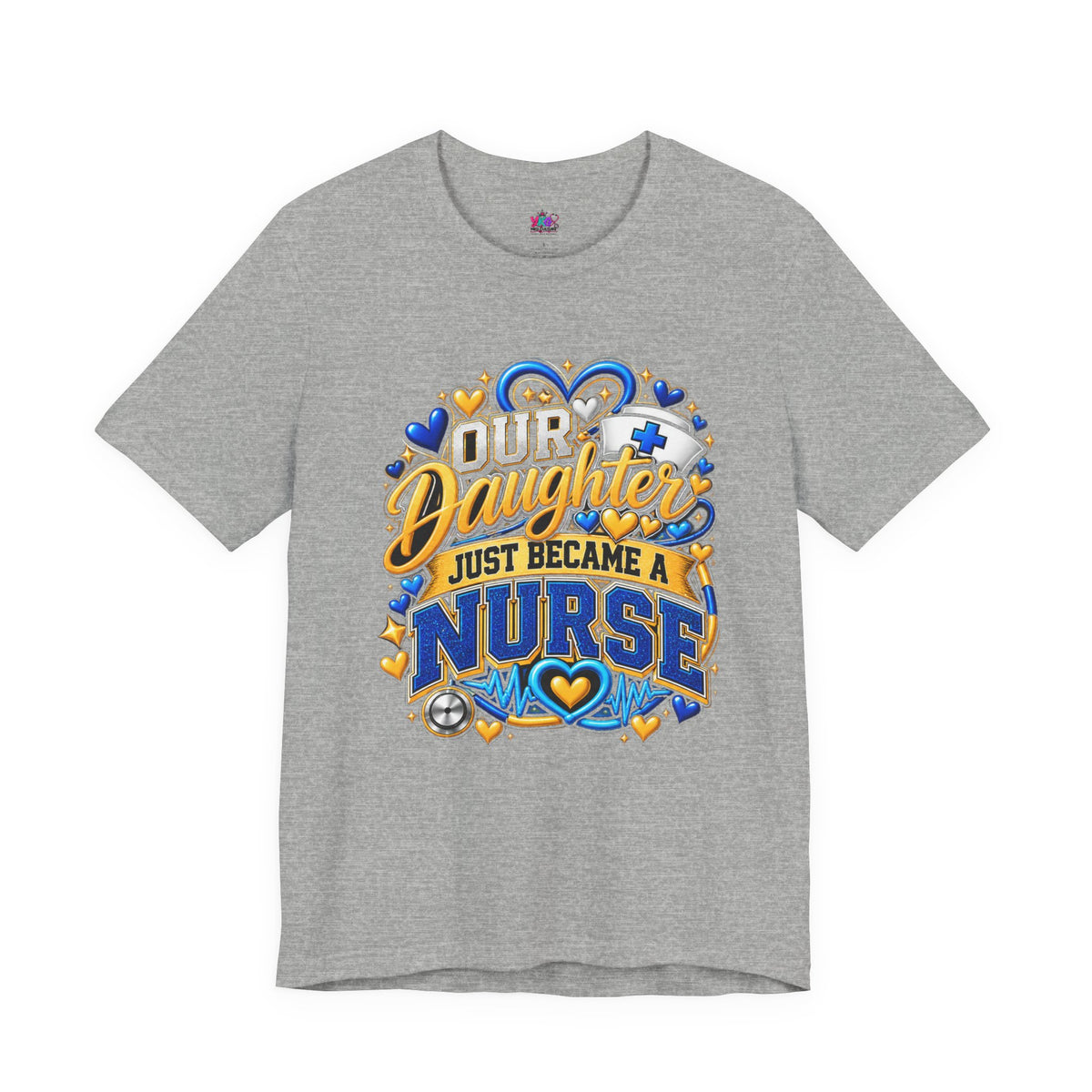Daughter Just Became a Nurse T-Shirt — Proud Nursing Graduate Gift Tee