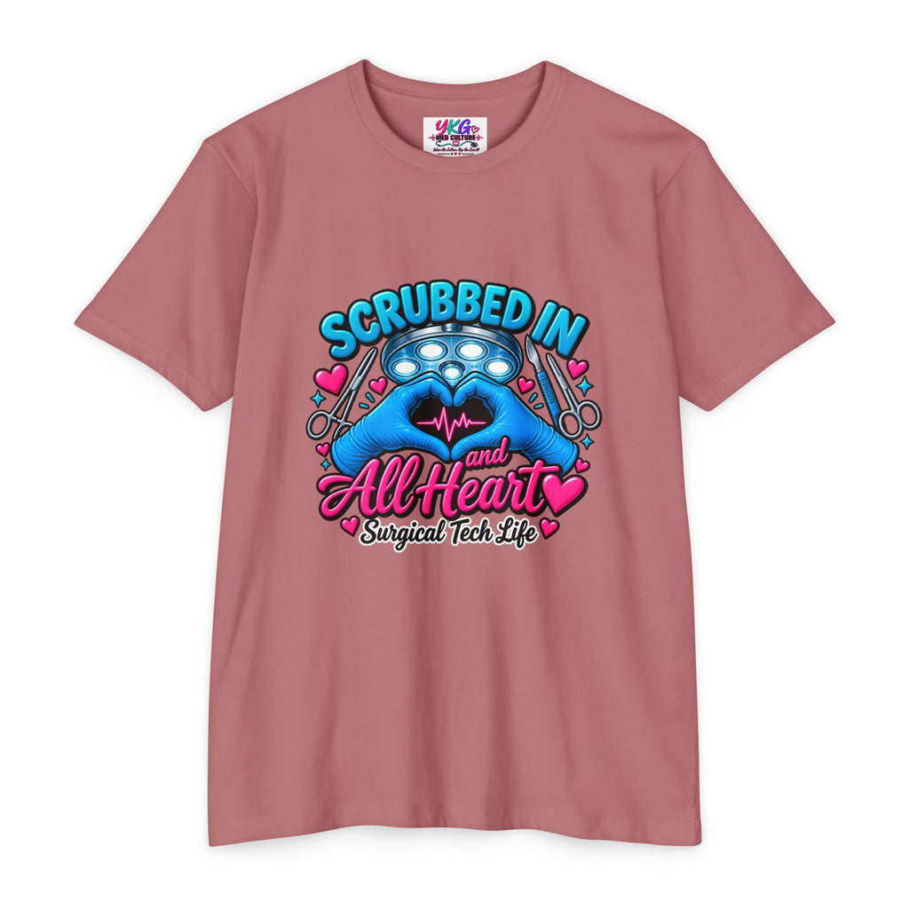 Scrubbed In and All Heart Surgical Tech T-Shirt