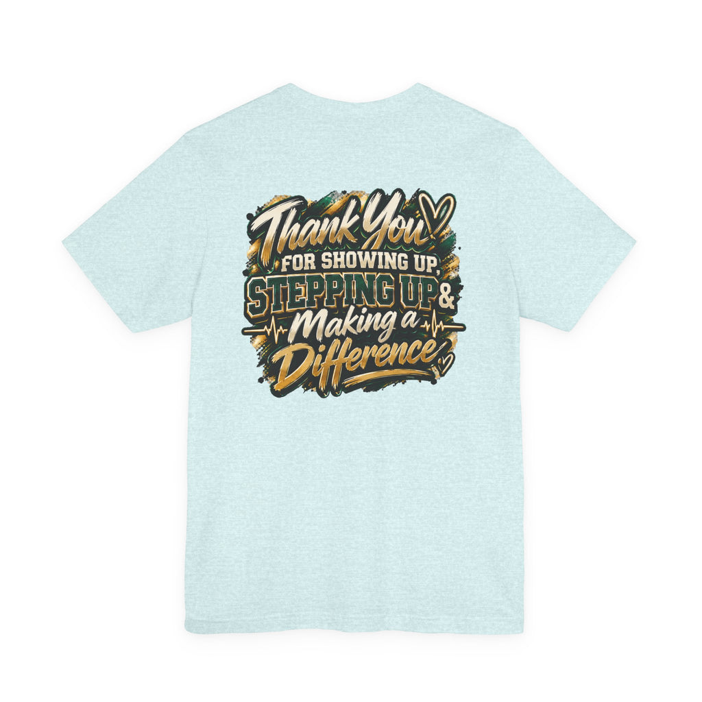 MA Squad 'Built Different' T‑Shirt — Thank You For Showing Up Graphic Tee