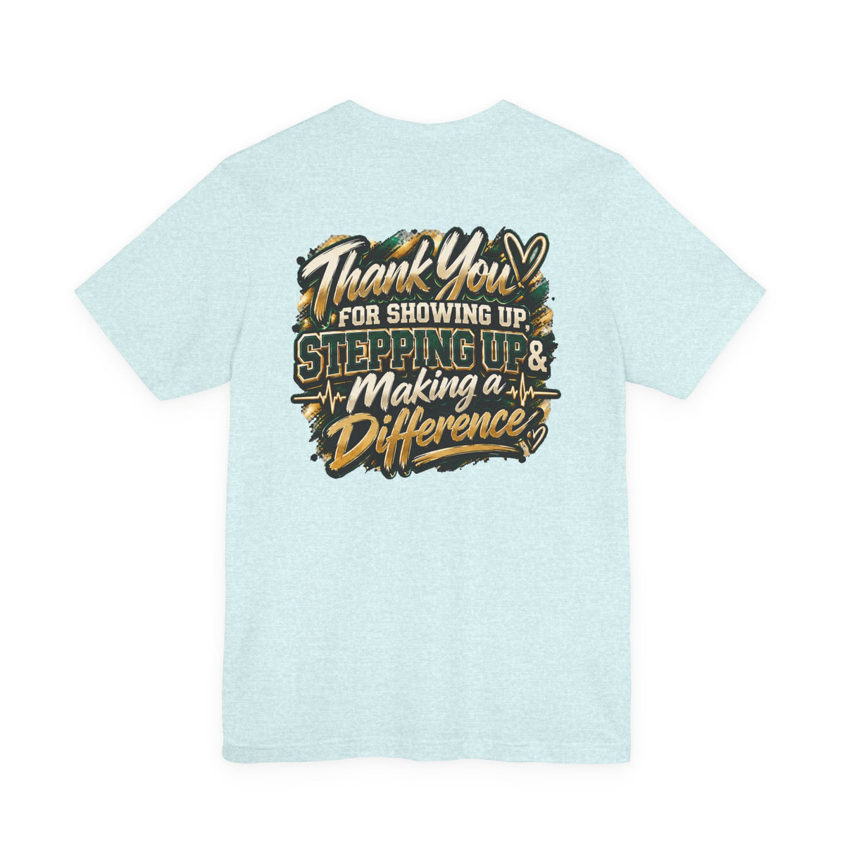 MA Squad 'Built Different' T‑Shirt — Thank You For Showing Up Graphic Tee