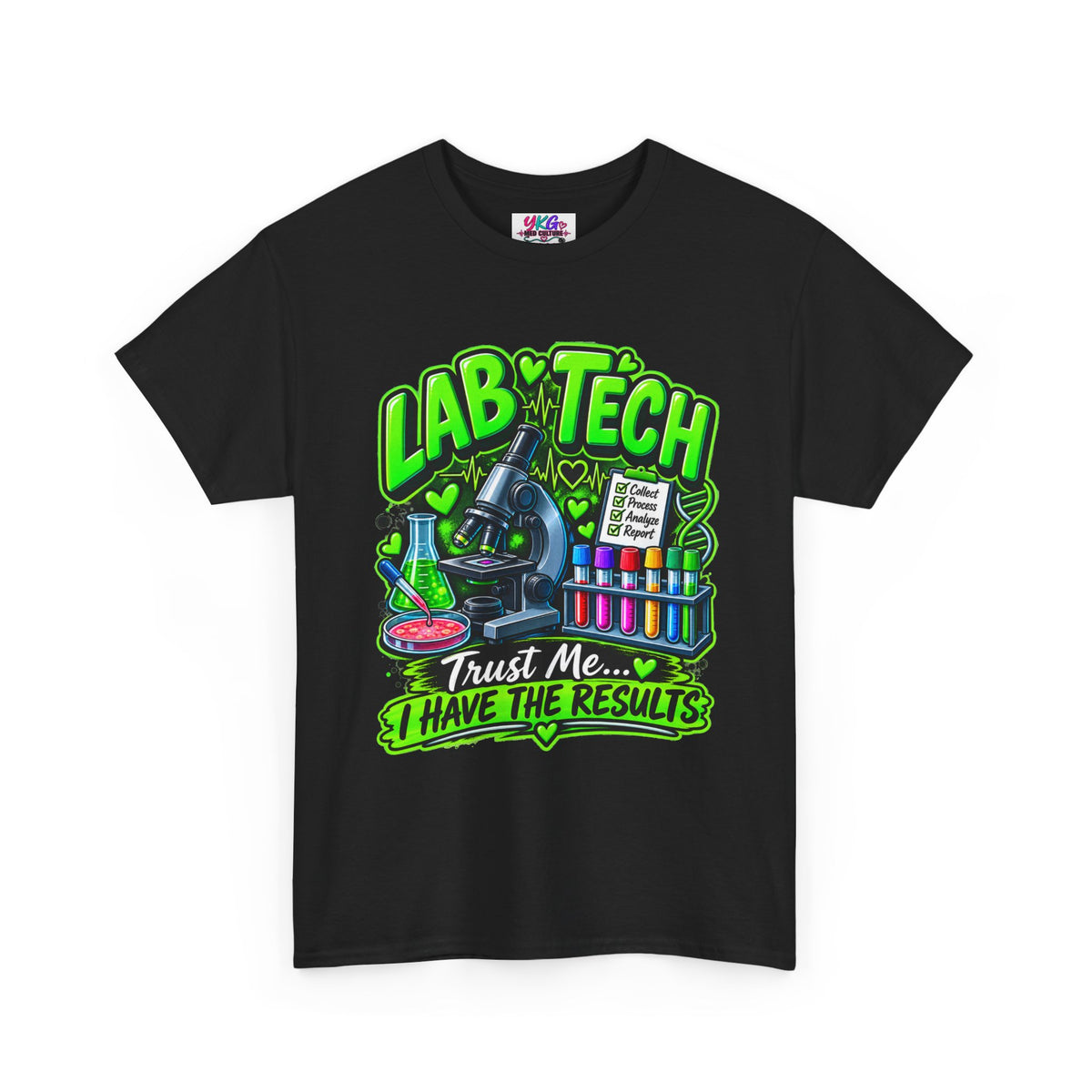 Lab Tech T-Shirt — "Trust Me... I Have The Results" Science Graphic Tee