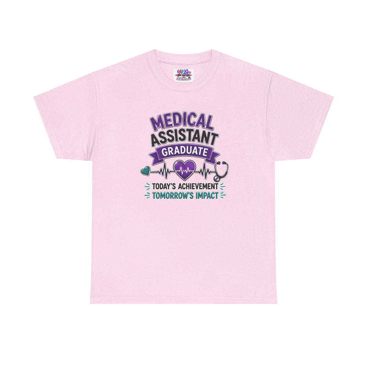 Medical Assistant Graduate T-Shirt — "Today's Achievement, Tomorrow's Impact"