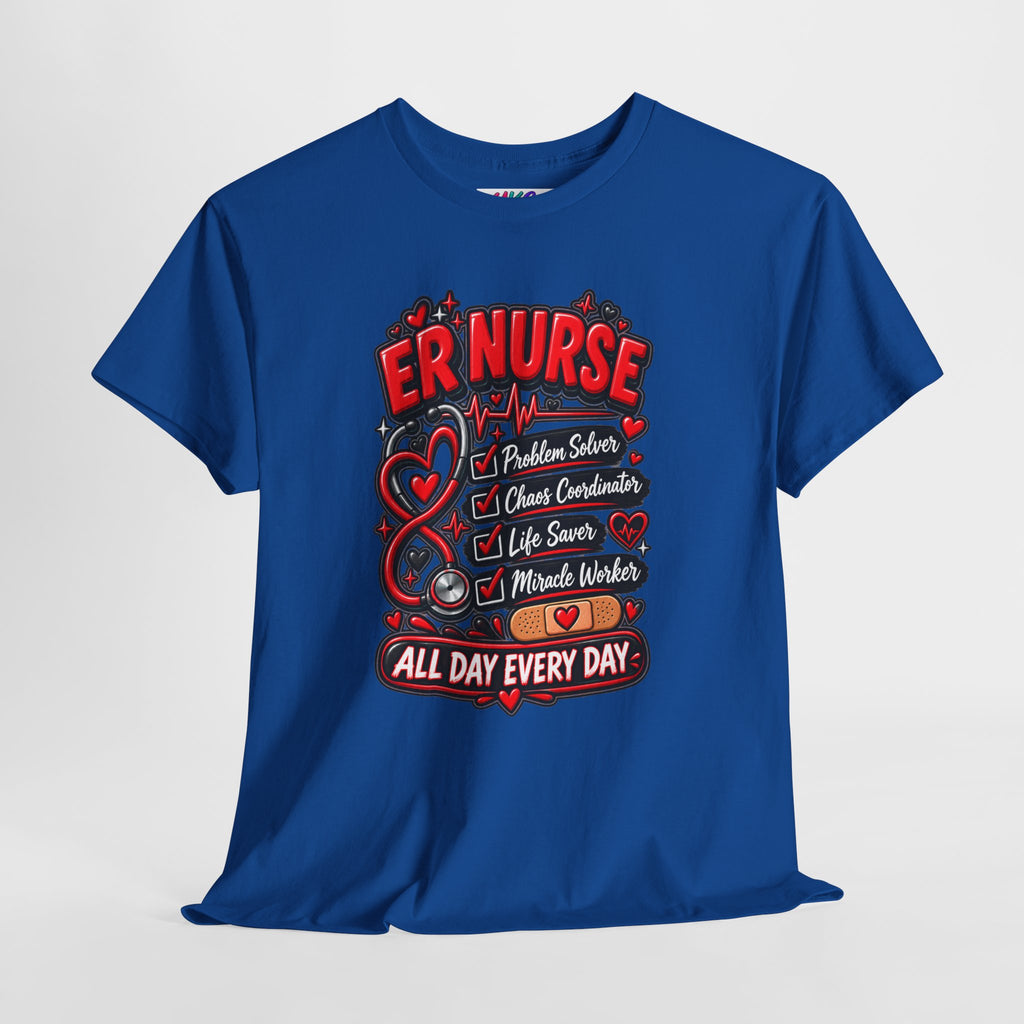ER Nurse T-Shirt — "All Day Every Day" Proud Emergency RN Graphic Tee